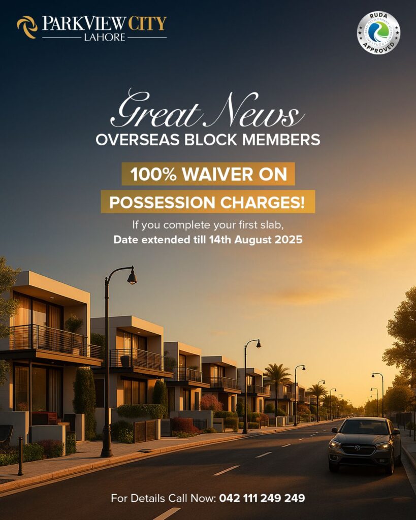 Big News for Overseas Block Members at ParkView City Lahore!